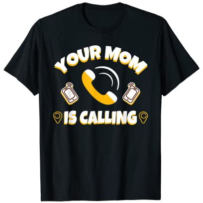 Eingehender Anruf der lustigen Mutter Ihre Mutter ruft an T-Shirt