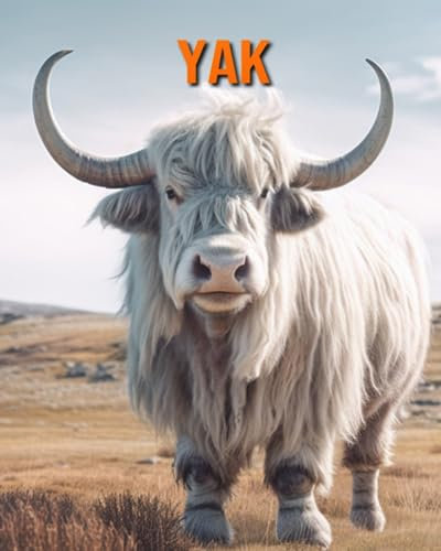 Yak: Amazing Photos and Fun Facts Book for kids