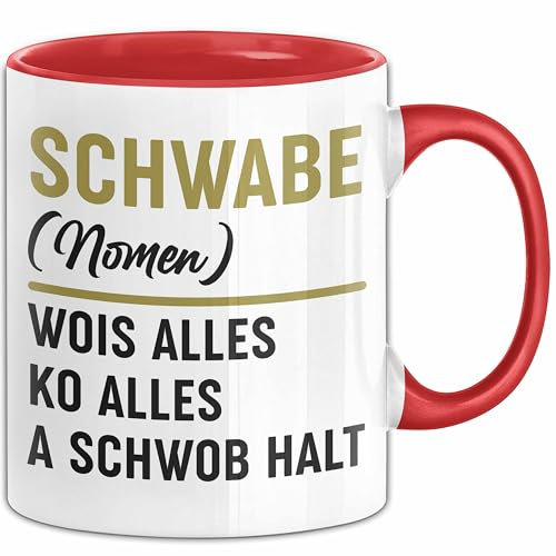 Schwabe Tasse Geschenk Wois Alles Ko Alles A Schwob Halt (Rot)
