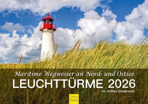 Edition Seidel Premium Kalender Leuchttürme 2026 Format DIN A4 Wandkalender Deutschland Maritime Wegweiser Nordsee Ostsee Leuchtturm Andrea Dreegmeyer