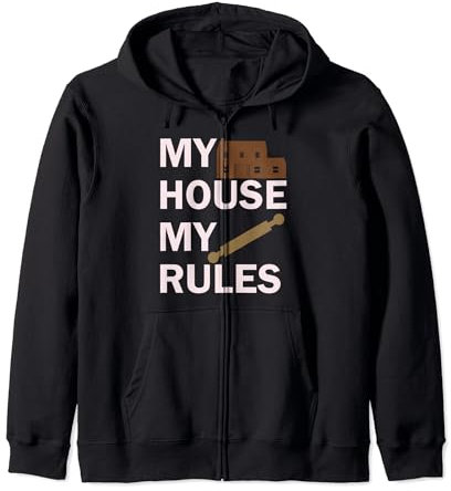 My House, My Rules. Rouleau à pâtisserie avec motif amusant Sweat à Capuche