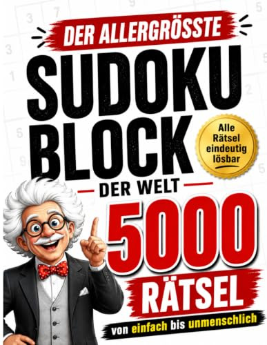 Der allergrößte SUDOKU BLOCK der Welt - 5000 RÄTSEL: von einfach bis unmenschlich: Riesige XXL Sammlung inklusive Lösungen - Rätselbuch als Geschenk ... Senioren (Rätselbücher von den Rätselinos)