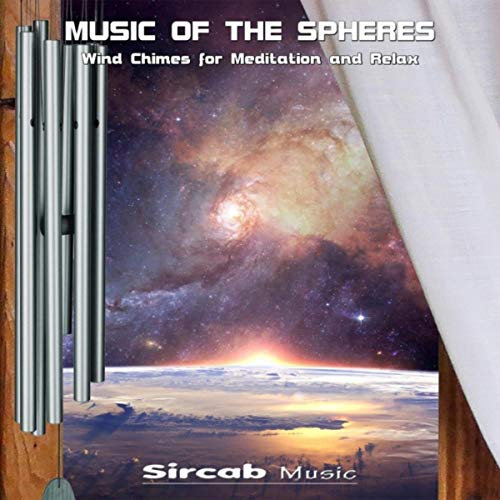 Music of the Spheres. Wind Chimes for Meditation and Relax