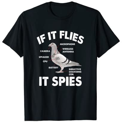 If It Flies It Spies, lustiges Zitat für Taubenliebhaber T-Shirt