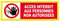 Panneau Accès interdit aux personnes non autorisées - haute visibilité - 450x150mm - 4090696