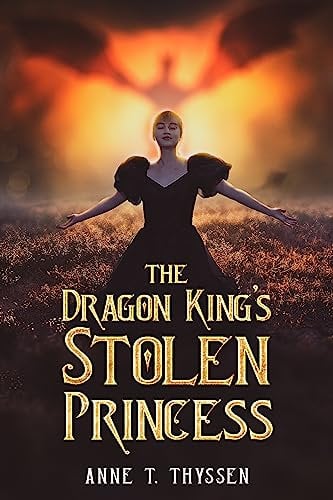 The Dragon King's Stolen Princess (English Edition)