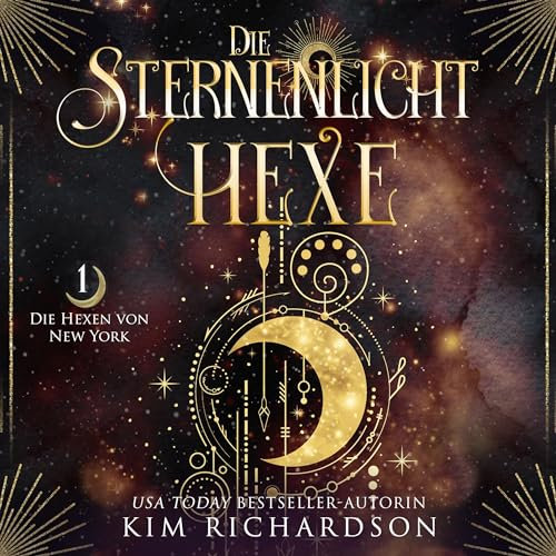 Die Sternenlicht-Hexe: Die Hexen von New York 1