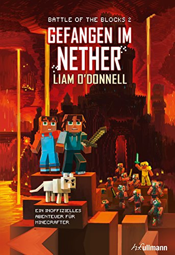 Gefangen im Nether: Battle of the Blocks Band 2: Band 2 der Battle of the Blocks-Serie