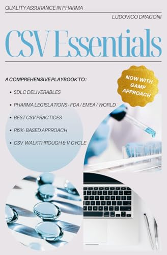 CSV Essentials: Quality Assurance in Pharma