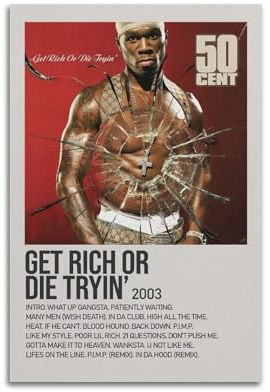 HUWYREWQRH Get Rich Or Die Tryin' by 50 Cent-Poster, ästhetische Wandkunst, Dekor, Vintage-Leinwand, dekoratives Gemälde-Poster für Wohnzimmer, Schlafzimmer, 30 x 45 cm, ungerahmter Stil