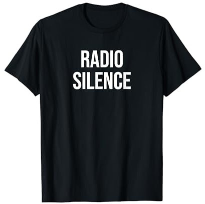 Radio Silence T-Shirt
