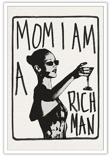 Liyark Ästhetisches Retro-Musikkelch-Poster mit Aufschrift Mom I Am A Rich Man, feministische Leinwand, Wandkunst, Vintage, Barwagen, Wanddekoration, adretter Wohnheim-Dekor, einzigartige