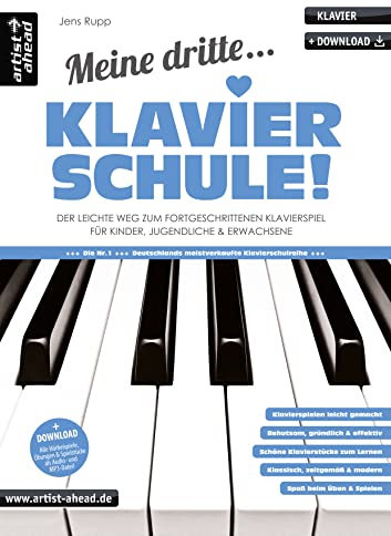 Meine dritte Klavierschule! Der leichte Weg zum fortgeschrittenen Klavierspiel für Kinder, Jugendliche & Erwachsene (inkl. Download). Lehrbuch für Piano. ... Lehr- und Spielmaterial von Jens Rupp 3)