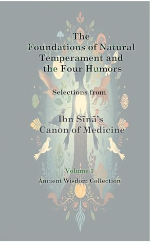 The Foundations of Natural Temperament and the Four Humors
