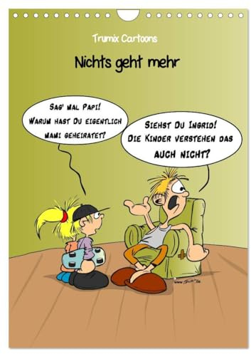 Trumix Cartoons - Nichts geht mehr (Wandkalender 2026 DIN A4 hoch), CALVENDO Monatskalender: Cartoons von Trumix über das Leben und den Alltag, zum Aufhängen und Schmunzeln. (CALVENDO Spass)