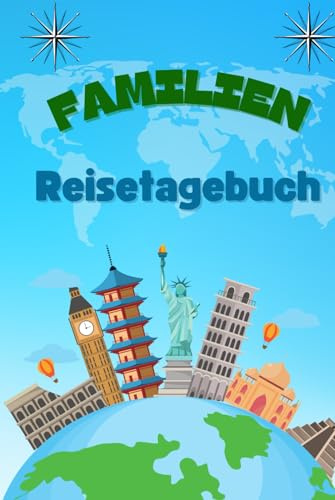 Reise Gadgets: Familien Reisetagebuch Zum Ausfüllen Für Kinder, Halten Sie Erinnerungen Und Abenteuer Fest, Viel Platz Zum Schreiben Für Die Ganze Familie