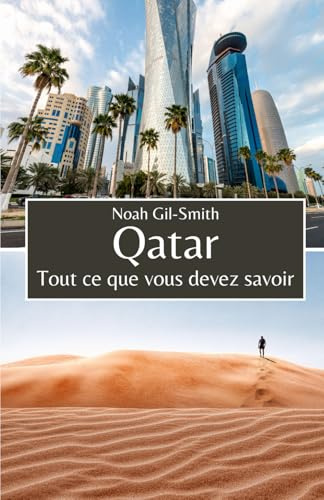 Qatar: Tout ce que vous devez savoir