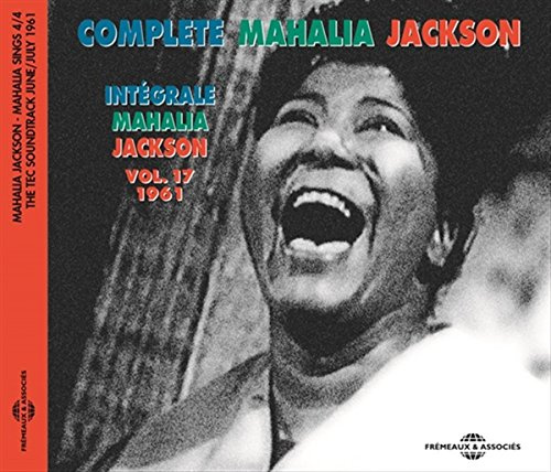 Intégrale Vol. 17 - 1961 - Mahalia Sings Part 4