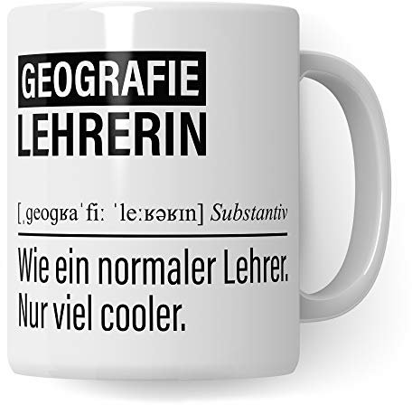 Geographielehrerin Tasse, Geschenk für Geolehrerin, Kaffeetasse Geschenkidee Geografie Lehrerin, Kaffeebecher Lehramt Schule Geographie Unterricht Witz