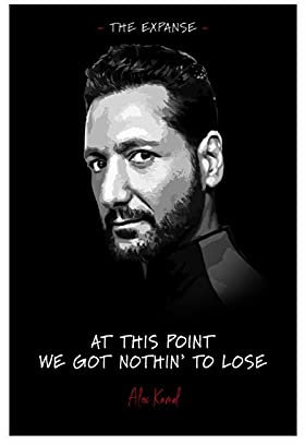 YINGXI The Expanse TV-Serie Poster Alex Kamal Zitate Leinwand Wand Schlafzimmer Dekor Bild Sport Landschaft Büros Raumdekor Geschenk Rahmen:30 × 45 cm