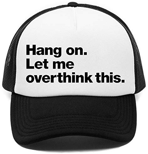 Hang On Let Me Overthink This Kappe Baseball Rapper Cap