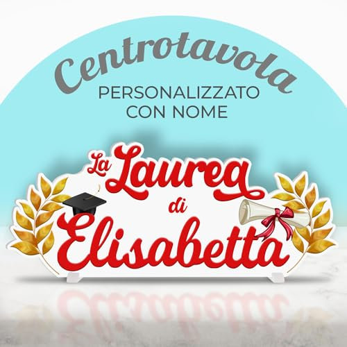 Centrotavola Laurea personalizzato con nome. Decorazione centro tavola laurea, diploma, Misura 50cm