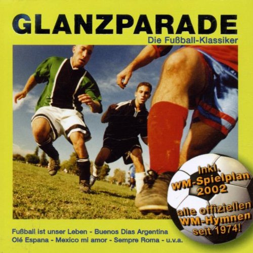 Glanzparade - Die Fussball-Klassiker