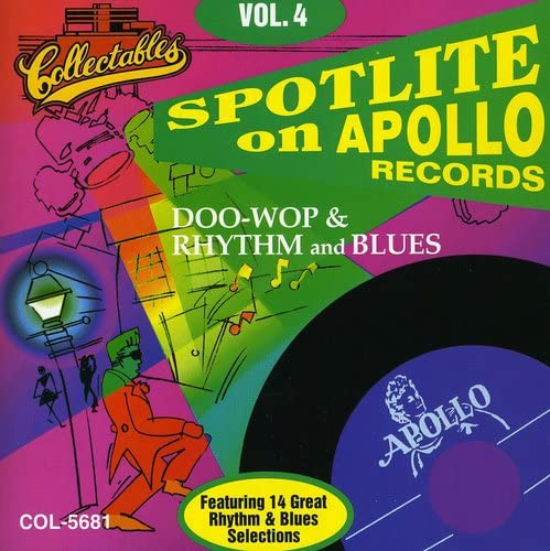 Spotlite On Apollo Records: Doo-Wop & Rhythm and Blues, Vol. 4