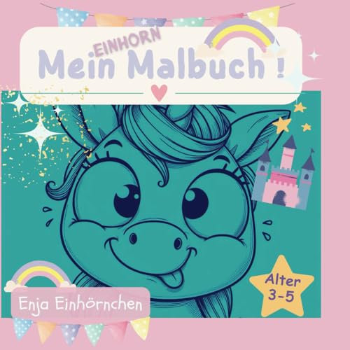 Enja Einhörnchen Malbuch: Einhorn einmal anders - viele lustige kleine Enja Einhörnchen im kindgerechten Format 21x21 cm zum Ausmalen ab 4 Jahren