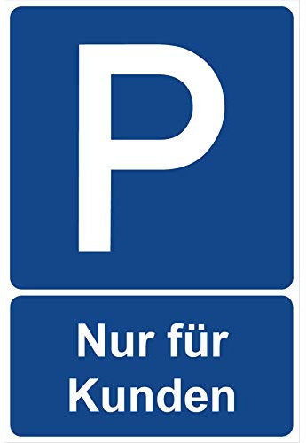 Parkplatzschild Nur für Kunden Parken Schild Blau 30 x 20 x 0,3 cm Kunststoff Parkplatzmakierung Parken Parkplatzschilder Parkplatz Hinweisschild, Verbotsschild, Parkplatz Freihalten
