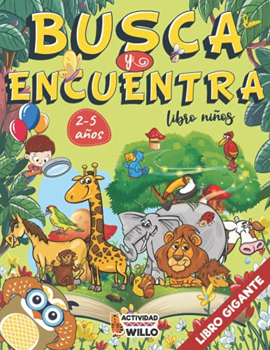 Busca y Encuentra libros niños 2-5 años: Busca y Encuentra para los mas pequeños | Busca y Encuentra animales de todos los colores | Busca y Encuentra ... (¡Mis Grandes Retos de Busca y Encuentra!)