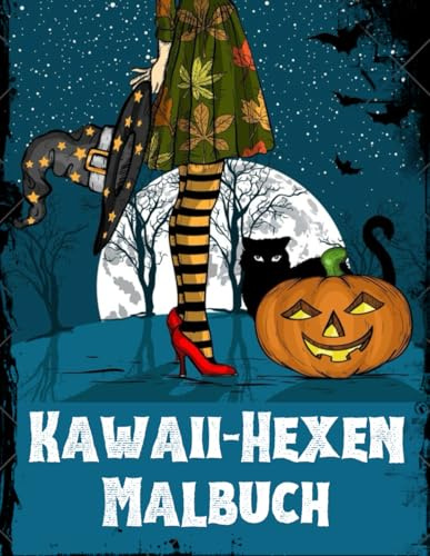 Kawaii Hexen Malbuch: Niedliche Hexen, magische Themen, mondhelle Nächte und bezaubernde Gruselszenen für Entspannung und Spaß