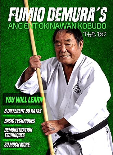 Fumio Demura's Ancient Okinawan Kobudo #3 - The Bo