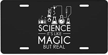 Science It's Like Magic But Real Nummernschild 6 x 12 Vanity Autoschild zur Dekoration vorne aus Aluminiummetall für Auto, LKW oder SUV