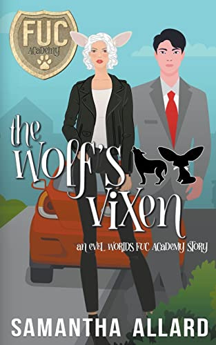 The Wolf's Vixen (Fuc Academy, Band 33)