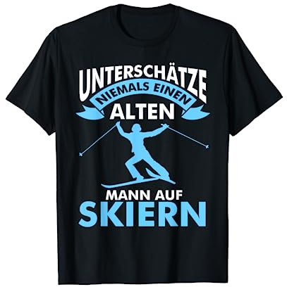 Lustig Unterschätze niemals einen alten Mann auf Skier Ski T-Shirt