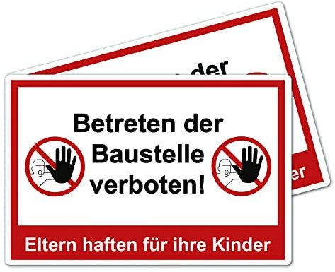 2 Stück XXL Betreten der Baustelle verboten Schild 40 x 30 cm Eltern haften für ihre Kinder ! aus stabiler PVC Hartschaumplatte 5 mm mit UV-Schutz von STROBO