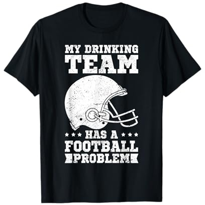 My Drinking Team Has A Football Problem Football & Bier T-Shirt