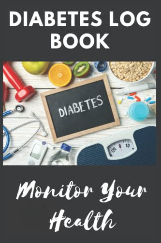 Diabetes Log Book ~ Monitor Your Health - Glucose Monitoring Log for Diabetes: Blood Sugar Level Recording Book - Daily Diabetic Glucose Recording - Prescriptions - Medical Information