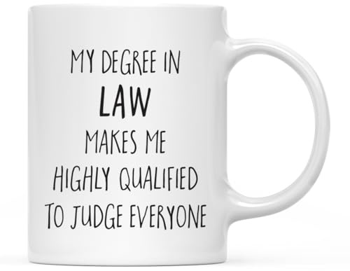 Andaz Press 11oz. Graduation Coffee Mug Gift, My Degree in Law Makes me Highly Qualified to Judge Everyone, 1-Pack, Includes Gift Box, Cups for Graduates School Students of Class of 2026