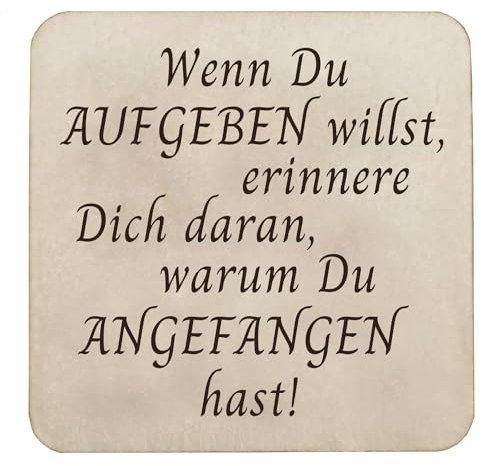 Kühlschrankmagnet Holz 5x5 cm mit Spruch Zitat Weisheit starker Neodym Magnet (Wenn Du Aufgeben willst)