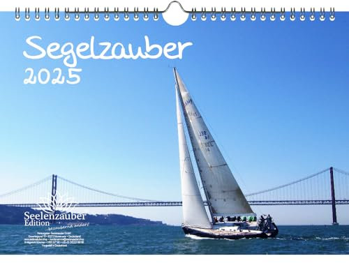 Segelzauber DIN A4 Kalender für 2025 Urlaub Segelschiffe und Meer - Seelenzauber