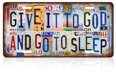 Vintage License Plate Wall Decor GIVE IT TO GOD AND GO TO SLEEP Colorful Text Metal Tin Signs Metal Sign Funny Wall Art Painting For Bar Home 15 x 30 cm