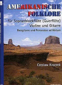 Heinrichshofen Verlag AMERIKANISCHE Folklore - arrangiert für Sopranblockflöte - (Querflöte) - Violine - Gitarre [Noten/Sheetmusic]