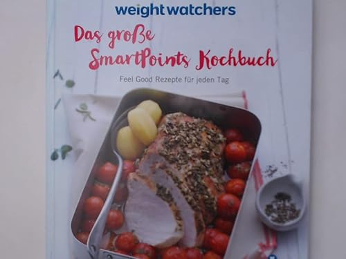 Das große SmartPoints Kochbuch von Weight Watchers *NEUES PROGRAMM 2016*