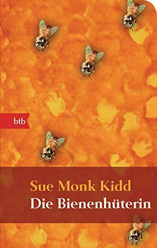 Die Bienenhüterin: Roman (Das Besondere Taschenbuch) von Sue Monk Kidd (2008) Taschenbuch
