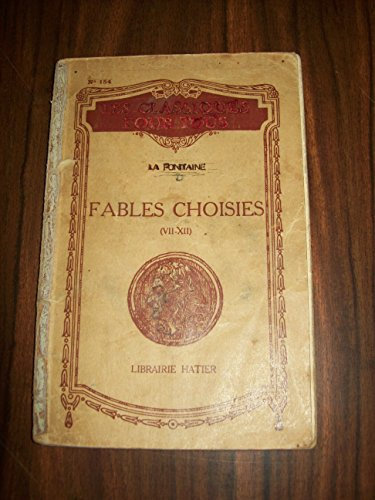 FABLES CHOISIES, LIVRES VII A XII, SUIVIES DE PHILEMON ET BAUCIS, ET DE L'EPITRE A HUET