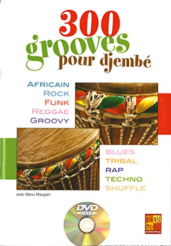PLAY MUSIC PUBLISHING 300 GROOVES POUR DJEMBE + DVD - PERCUSSIONS