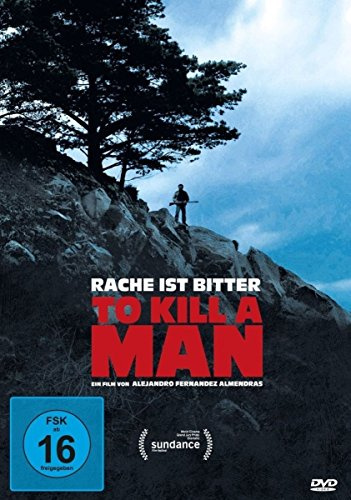 To Kill A Man - Rache ist Bitter