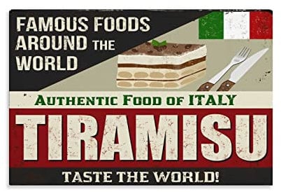 FJQWKLF Tiramisu Retro-Metallblechschilder, authentisches Essen aus Italien, Poster, Essensliebhaber, Sammeltafeln, Wanddekoration für Zuhause, Küche, Restaurant, 30,5 x 40,6 cm